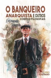 O Banqueiro Anarquista : E Outros Contos Filosofais cover image cdn