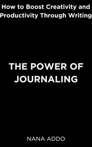 The Power of Journaling cover image cdn