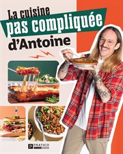 La Cuisine Pas Compliquée D'antoine cover image cdn