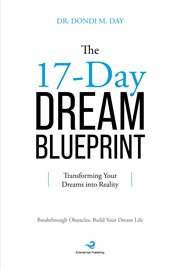 The 17-Day Dream Blueprint : Transforming Your Dreams into Reality cover image cdn
