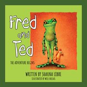 Fred and Ted : The Adventure Begins cover image cdn