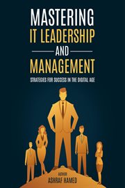 It Leadership and Management : Success Strategies for the Digital Age cover image cdn