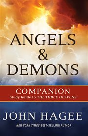 Angels and Demons : A Companion to the Three Heavens cover image cdn