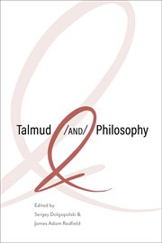 Talmud <i>and</i> Philosophy : Conjunctions, Disjunctions, Continuities cover image cdn