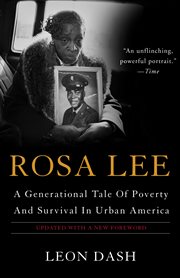 Rosa Lee : A Generational Tale of Poverty and Survival in Urban America cover image cdn