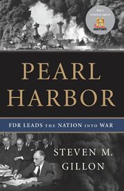 Pearl Harbor : FDR Leads the Nation Into War cover image cdn