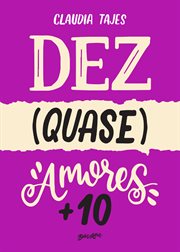 Dez (quase) Amores + 10 cover image cdn