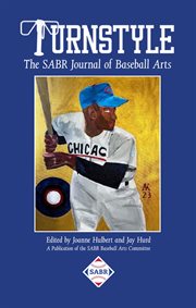 Turnstyle: The SABR Journal of Baseball Arts : Issue 4. Turnstyle cover image cdn