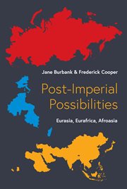 Post-imperial Possibilities : Eurasia, Eurafrica, Afroasia cover image cdn