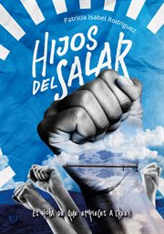 Hijos del salar : Es hora de que empieces a creer cover image cdn
