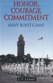 Honor, Courage, Commitment : Navy Boot Camp cover image cdn