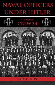 Naval Officers Under Hitler : The Men of Crew 34 cover image cdn