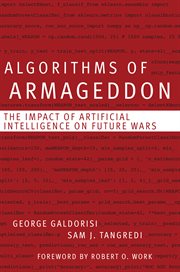 Algorithms of Armageddon : The Impact of Artificial Intelligence on Future Wars cover image cdn