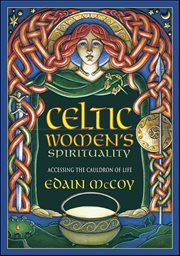 Celtic Women's Spirituality : Accessing the Cauldron of Life cover image cdn