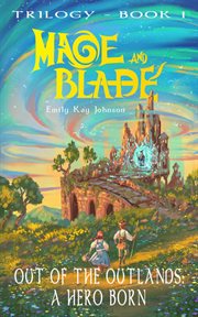 Out of the Outlands : A Hero Born cover image cdn