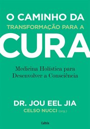 O Caminho Da Transformação Para a Cura cover image cdn