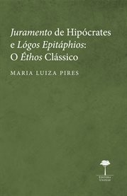 Juramento De Hipócrates E Lógos Epitáphios : O Éthos Clássico cover image cdn