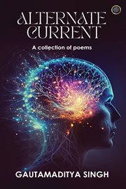 ALTERNATE CURRENT (A collection of poems) cover image cdn