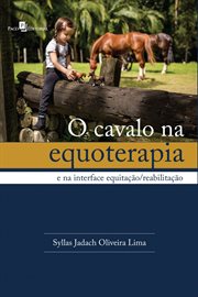 O Cavalo Na Equoterapia : E Na Interface Equitação/reabilitação cover image cdn