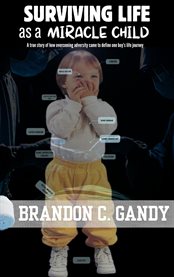 Surviving Life as a Miracle Child cover image cdn