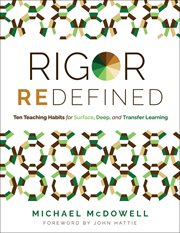 Rigor Redefined : Ten Teaching Habits for Surface, Deep, and Transfer Learning (Enables students to take ownership of cover image cdn