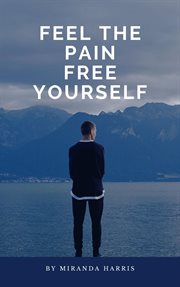 Feel the Pain : Free Yourself cover image cdn