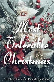 A Most Tolerable Christmas: A Holiday Pride and Prejudice Variation cover image cdn