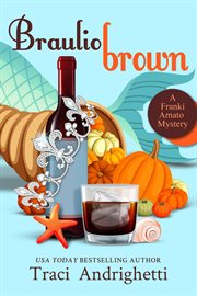 Braulio Brown: A Private Investigator Comedy Mystery Thanksgiving Novella cover image cdn