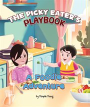 The Picky Eater's Playbook a Foodie Adventure cover image cdn