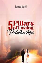 5 Pillars of Lasting Relationships cover image cdn
