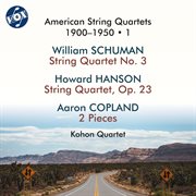 American String Quartets 1900-1950, Vol. 1 cover image cdn