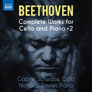Beethoven: Complete Works for Cello and Piano, Vol. 2 cover image cdn