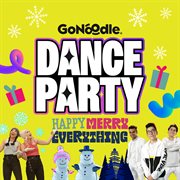 Gonoodle Dance Party: Happy Merry Everything cover image cdn
