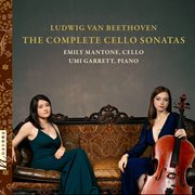 Beethoven: The Complete Cello Sonatas cover image cdn