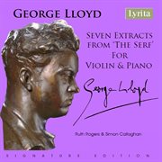 George Lloyd: Seven Extracts From 'the Serf' for Violin & Piano cover image cdn