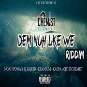 Dem Nuh Like We Riddim cover image cdn