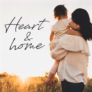 Heart and Home cover image cdn