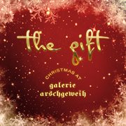 The Gift: Christmas at Galerie Arschgeweih cover image cdn
