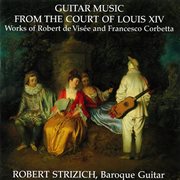 Guitar Music From the Court of Louis Xiv cover image cdn