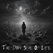 The Dark Side of Life cover image cdn