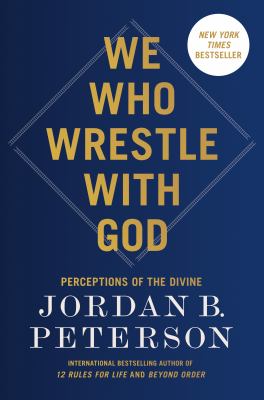 We who wrestle with God : perceptions of the divine  cover image cdn