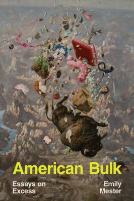 American bulk : essays on excess  cover image cdn
