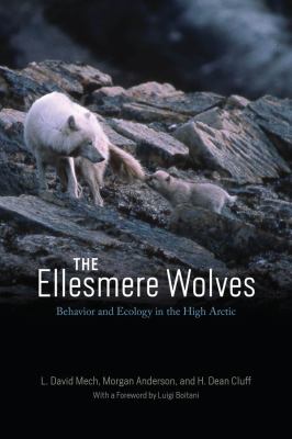 The Ellesmere wolves : behavior and ecology in the high Arctic  cover image cdn