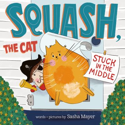Squash, the cat : stuck in the middle  cover image cdn