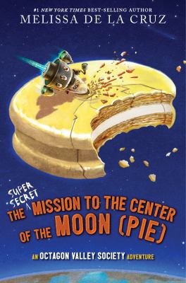 The super-secret mission to the center of the moon (pie)  cover image cdn