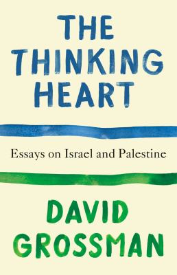 The thinking heart : essays on Israel and Palestine  cover image cdn