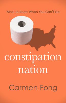 Constipation nation : what to know when you can't go  cover image cdn