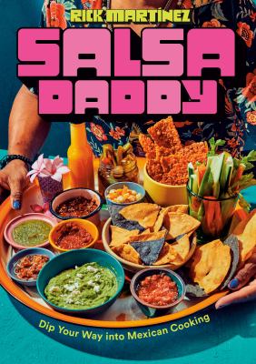 Salsa daddy : dip your way into Mexican cooking  cover image cdn