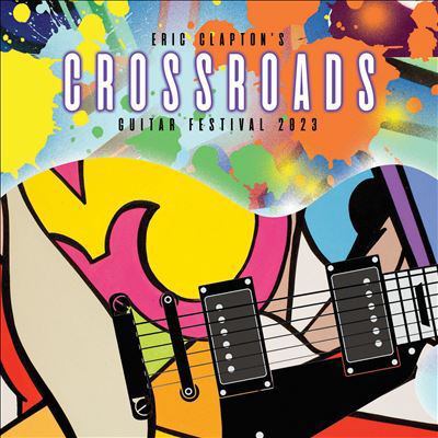Eric Clapton's Crossroads Guitar Festival 2023 cover image cdn