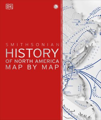 Smithsonian history of North America map by map  cover image cdn